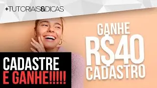 ⚡ CADASTRE e GANHE 40 REAIS - APP Pagando no Cadastro - PROMOÇÃO TOP