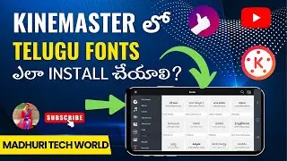 Kinemaster లో Telugu Fonts ఎలా Install చేసుకోవాలి? How To Install Telugu Fonts In Kinemaster