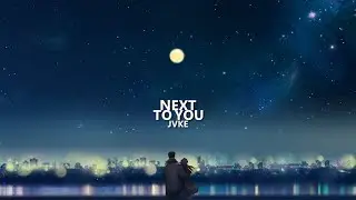 JVKE - next to you (Lyrics)