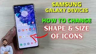 Samsung Galaxy Devices : How To Change Icon Shape & Size?