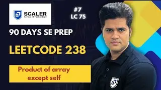 Leetcode 238 | Product of array except self | 7th from LC 75 | 90 days SE prep