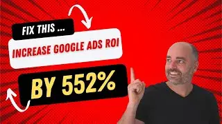 Change This 1 Thing In Google Ads & Improve ROI by 552% [Adding Audiences in Google Ads]
