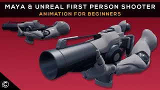 Maya & Unreal First Person Shooter Animation for Beginners Trailer