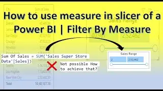 How to use Measure in slicer of a Power BI | Filter By Measure Made easy