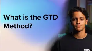 What is Getting Things Done (GTD) | 5-Minute Guide