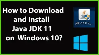 How To Install Java JDK 11 On Windows 10