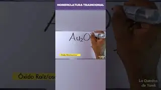 ¡Aprende a Nombrar Au₂O con la Nomenclatura Tradicional en 1 Minuto!