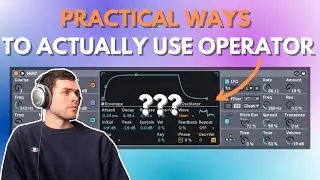 Ableton Operator: 8 Practical Tips In 16 Minutes