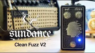 Sundance Electric Clean Fuzz V2