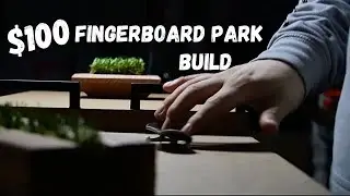 $100 Fingerboard Park Build with @FB.Christopher