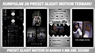 KUMPULAN 30 PRESET COLLAB SATU GRUP WA ALIGHT MOTION TERBARU 🌱