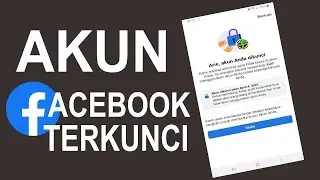 Cara memperbaiki akun facebook yang terkunci