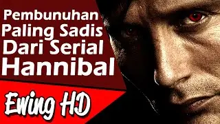 5 Pembunuhan Paling Sadis Dari Serial HANNIBAL