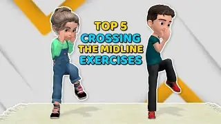 TOP 5 CROSSING THE MIDLINE EXERCISES FOR KIDS