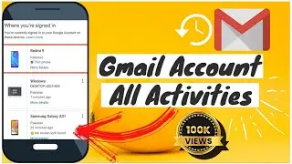 How to Check Gmail Account Activity on Mobile | Google my Activity