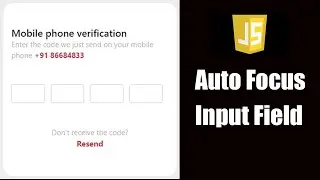 Auto Focus Input Field In Javascript || OTP Verification Form Validation In Javascript || Javascript