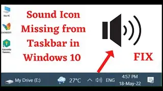 [Fix] - Sound Icon Missing from Taskbar