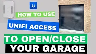 OPEN your GARAGE with UNIFI!