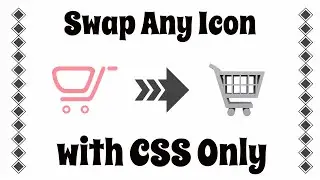 Swap Any Icon to Another with CSS Only