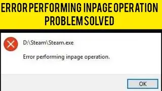 How To Solve Error Performing Inpage Operation Problem in Windows 7/8/10|| Rsha26 Solutions