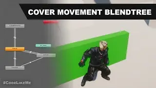 Unity Cover System - Cover Movement Blend Tree - Unity Tutorials #49