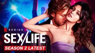 Sex/Life Season 2: Latest News & Release Date Confirmed