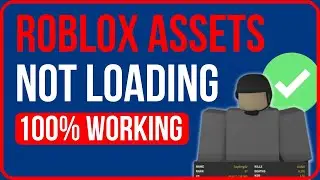 ROBLOX ASSETS NOT LOADING 2024 FIX (New) | How to Fix Roblox Not Loading Properly