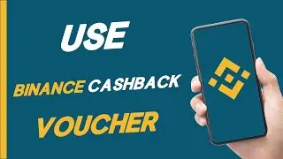 How To Use Binance Cashback Voucher (2024)