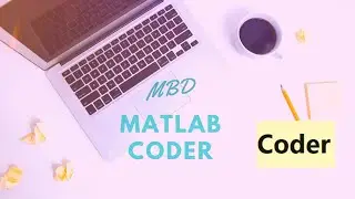 Simulink Tutorial - 71 - MATLAB Coder