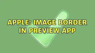 Apple: Image border in Preview app