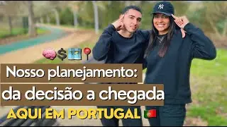 😍 NOSSO PLANEJAMENTO:  da decisão a chegada em PORTUGAL ✈🇵🇹