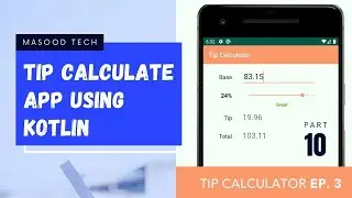 Tip Calculate App Using Kotlin in Android Studio | Build Your First App | Kotlin Programming