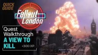 Fallout London A View to Kill Quest Walkthrough & Explosives Fix