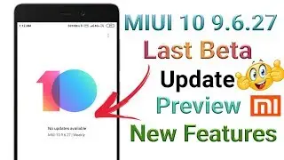 MIUI 10 9.6.27 Global Beta Rom Update