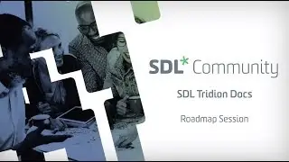 SDL Tridion Docs - Roadmap session