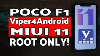 Poco F1 | Install Viper4Android Sound Mod | Miui 11 | Root Only