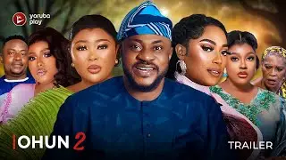 OHUN PART 2 (SHOWING NOW!!!)- Official 2024 Movie Trailer