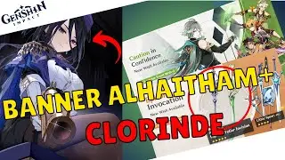 BANNER ALHAITHAM + CLORINDE E SUAS ARMAS! - GENSHIN IMPACT