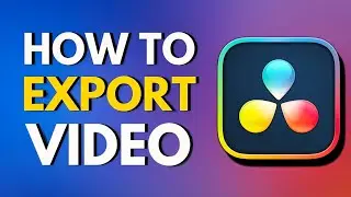 How to EXPORT VIDEOS in Davinci Resolve | Tutorial