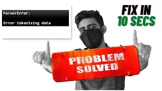 [SOLVED] ParserError: Error tokenizing data. C error - Solve in 10 Secs