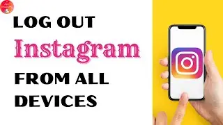 How to Logout Instagram From All Devices