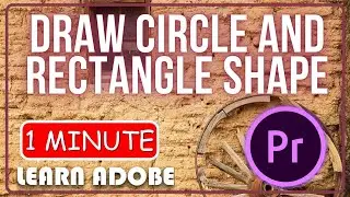 Premiere Pro: How to Draw Circle and Rectangle Shapes EASY and FAST method