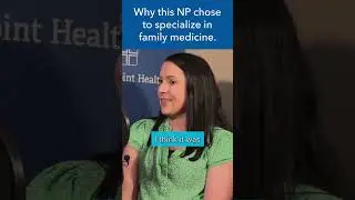 Why this Nurse Practitioner chose to specialize in family medicine. #shorts