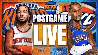 Knicks vs Thunder - Post Game Show EP 501 (Highlights, Analysis, Live Callers)