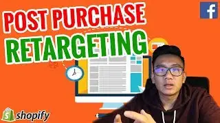 🎯 Post Purchase RETARGETING 🎯 - Facebook Ads Shopify Dropshipping