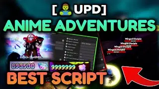 *🧟UPD* ANIME ADVENTURES HACK GUI 🔥 BEST AUTOFARM FOR NEW UPDATE 🔥 Anime Adventures Script *PASTEBIN*