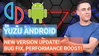 YUZU ANDROID - MAINLINE AND EARLY ACCESS UPDATE! BUG FIX AND PERFORMANCE BOOST!