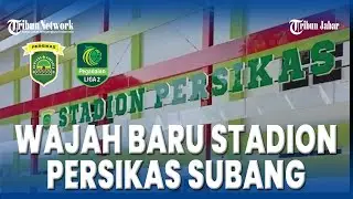 Wajah Baru Stadion Persikas Subang Persiapan Liga 2 Indonesia