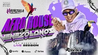 AFRO HOUSE PARA VENEZOLANOS 🔥 DJ RODERICK (AFRO HOUSE SET 2024)