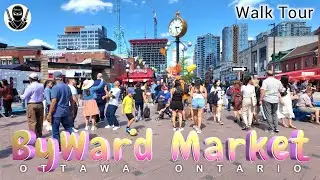 Walk Tour @ ByWard Market Ottawa  //  Canada’s Oldest & Largest Public Market  //  2024